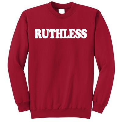 Ruthless Tall Sweatshirt