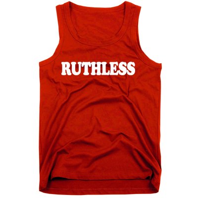 Ruthless Tank Top