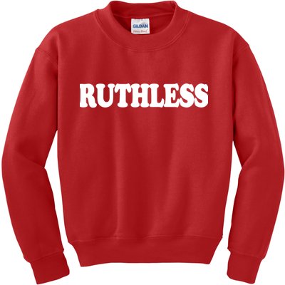 Ruthless Kids Sweatshirt