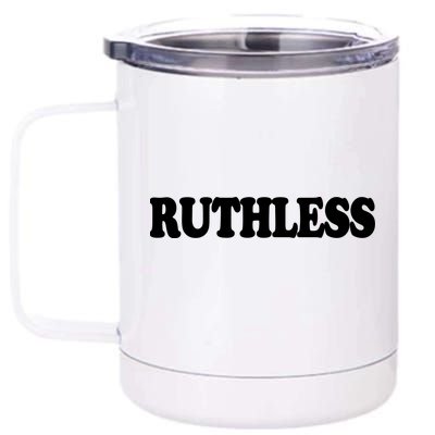 Ruthless 12 oz Stainless Steel Tumbler Cup