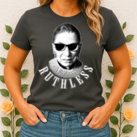 Ruthless RBG Ganster Ruth Bader Ginsburg Womens T-Shirt