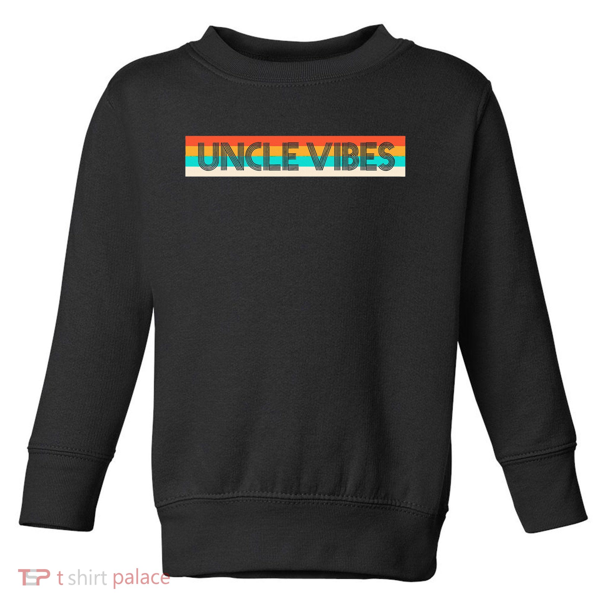 Retro Uncle Vibes Funny Cute Gift Toddler Sweatshirt