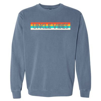 Retro Uncle Vibes Funny Cute Gift Garment-Dyed Sweatshirt