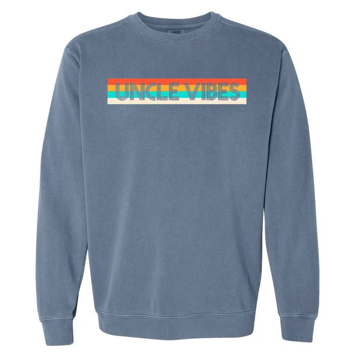 Retro Uncle Vibes Funny Cute Gift Garment-Dyed Sweatshirt