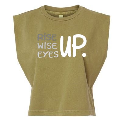 Rise Up Wise Up Eyes Up Garment-Dyed Women's Muscle Tee