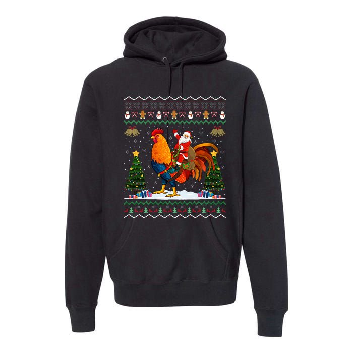 Rooster Ugly Xmas Gift Santa Riding Rooster Christmas Premium Hoodie