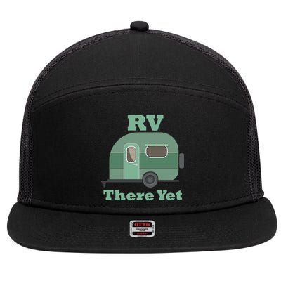 RV There Yet 7 Panel Mesh Trucker Snapback Hat