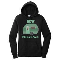 RV There Yet Women's Pullover Hoodie
