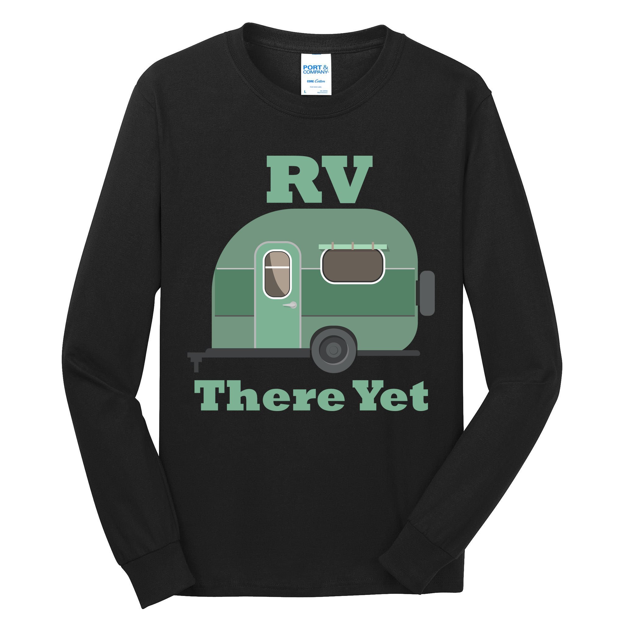 RV There Yet Tall Long Sleeve T-Shirt