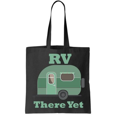 RV There Yet Bag