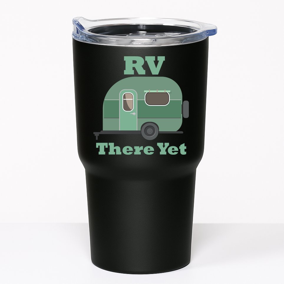 RV There Yet Tumbler