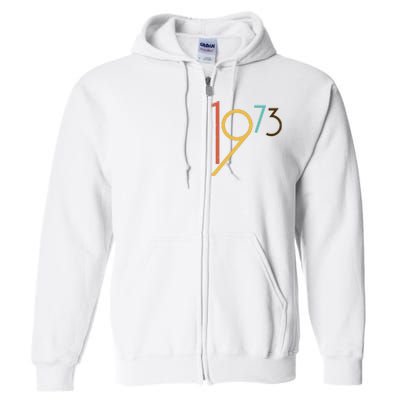 Retro Vintage 1973 50th Birthday Full Zip Hoodie