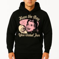 Retro Vintage 1950s Have The Day You Voted For Hoodie