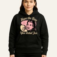 Retro Vintage 1950s Have The Day You Voted For Hoodie