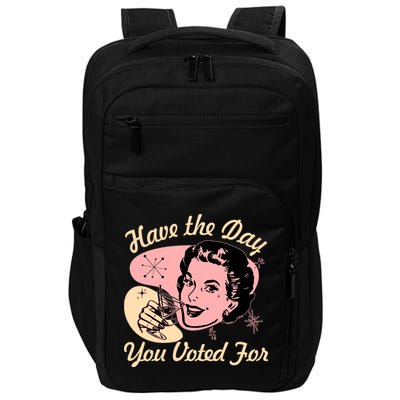 Retro Vintage 1950s Have The Day You Voted For Impact Tech Backpack