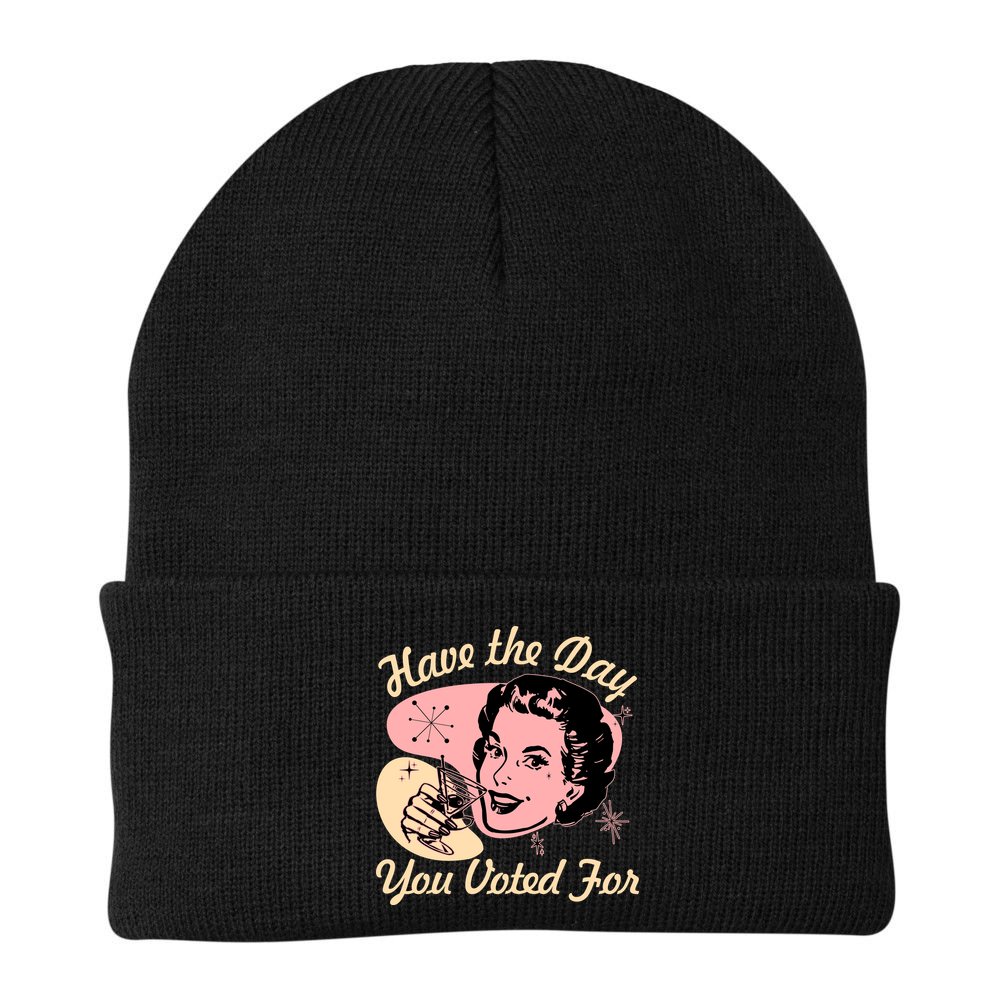 Retro Vintage 1950s Have The Day You Voted For Beanie