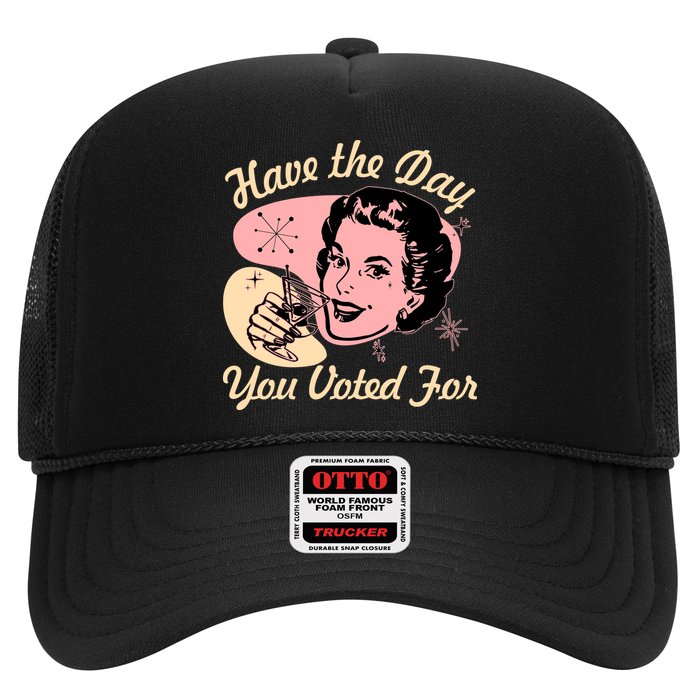 Retro Vintage 1950s Have The Day You Voted For Hat