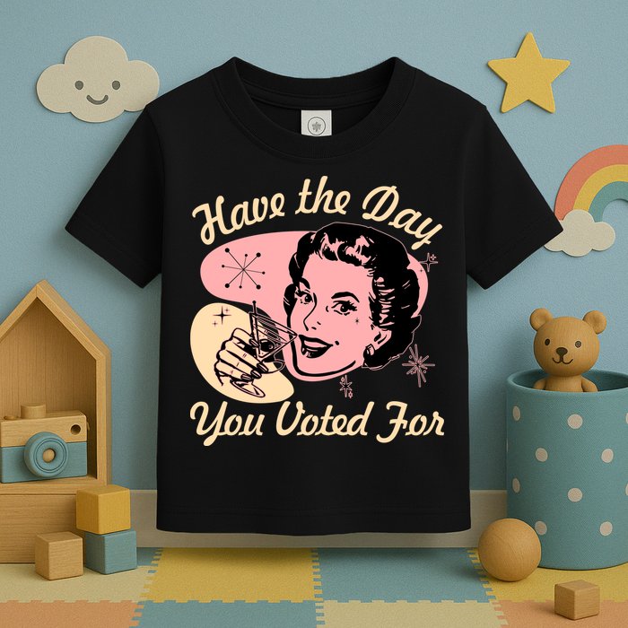 Retro Vintage 1950s Have The Day You Voted For Toddler T-Shirt