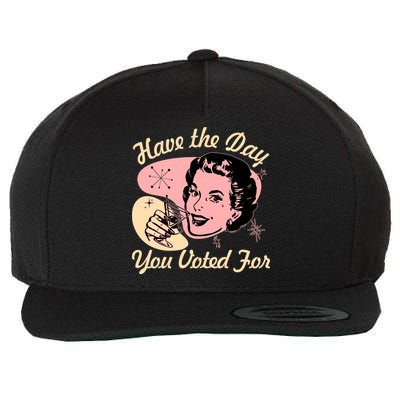 Retro Vintage 1950s Have The Day You Voted For Wool Snapback Cap