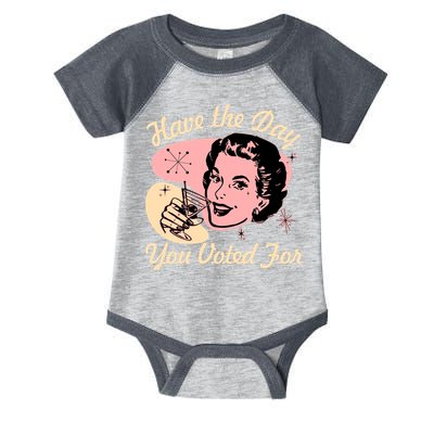 Retro Vintage 1950s Have The Day You Voted For Infant Baby Jersey Bodysuit