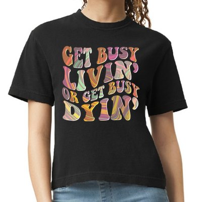 Retro Vintage 1960s Hippie Get Busy Livin Or Get Busy Dyin Comfort Colors Boxy T-Shirt