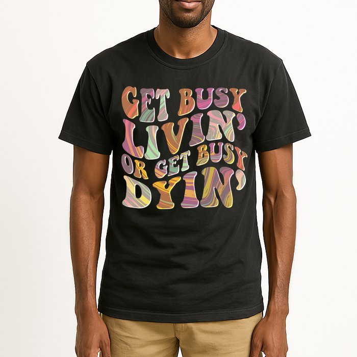 Retro Vintage 1960s Hippie Get Busy Livin Or Get Busy Dyin Tall T-Shirt