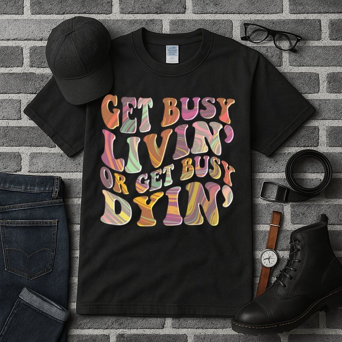 Retro Vintage 1960s Hippie Get Busy Livin Or Get Busy Dyin Tall T-Shirt