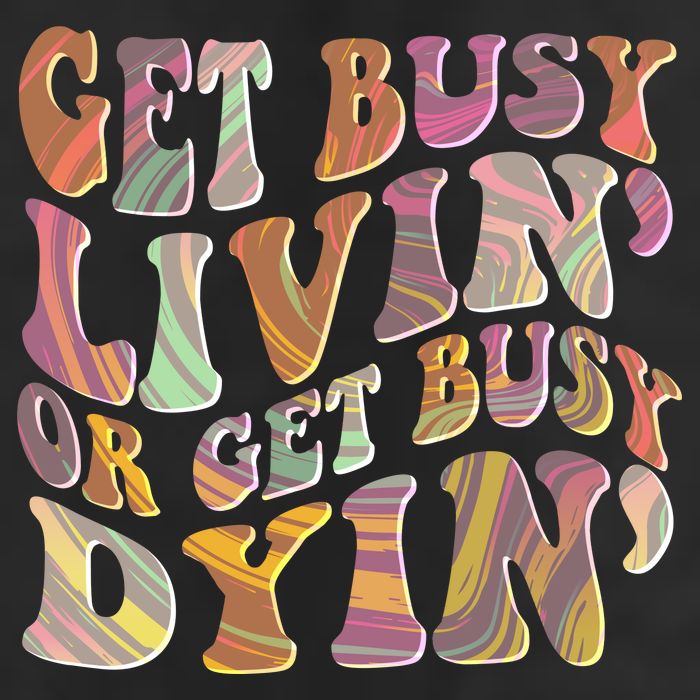 Retro Vintage 1960s Hippie Get Busy Livin Or Get Busy Dyin Beanie