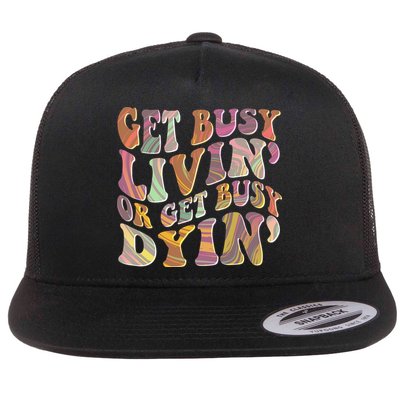 Retro Vintage 1960s Hippie Get Busy Livin Or Get Busy Dyin Flatbill Hat
