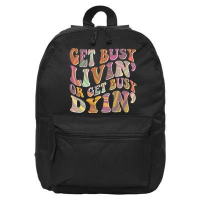 Retro Vintage 1960s Hippie Get Busy Livin Or Get Busy Dyin 16 in Basic Backpack