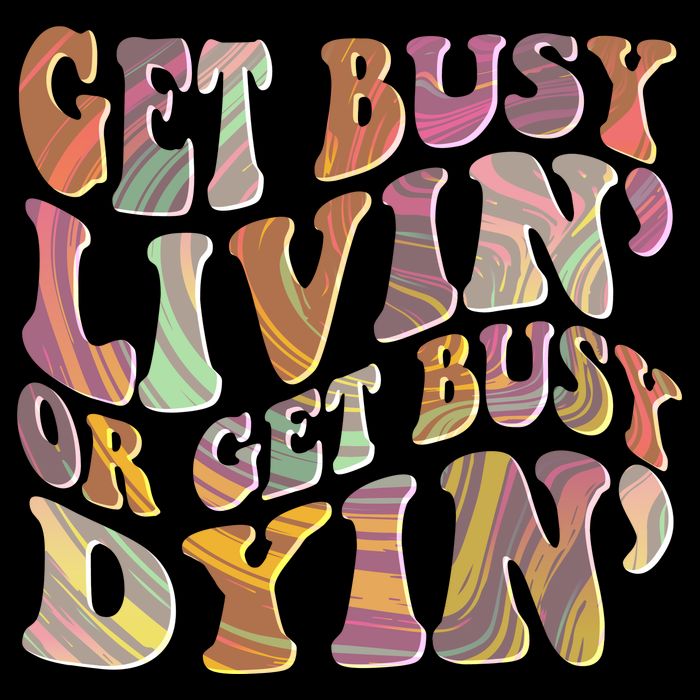 Retro Vintage 1960s Hippie Get Busy Livin Or Get Busy Dyin Baby Bodysuit