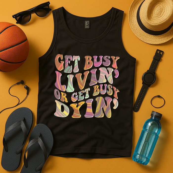 Retro Vintage 1960s Hippie Get Busy Livin Or Get Busy Dyin Tank Top