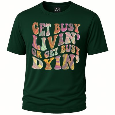 Retro Vintage 1960s Hippie Get Busy Livin Or Get Busy Dyin Performance Shirt