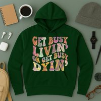 Retro Vintage 1960s Hippie Get Busy Livin Or Get Busy Dyin Hoodie