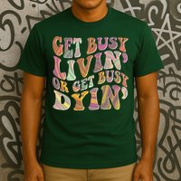 Retro Vintage 1960s Hippie Get Busy Livin Or Get Busy Dyin T-Shirt