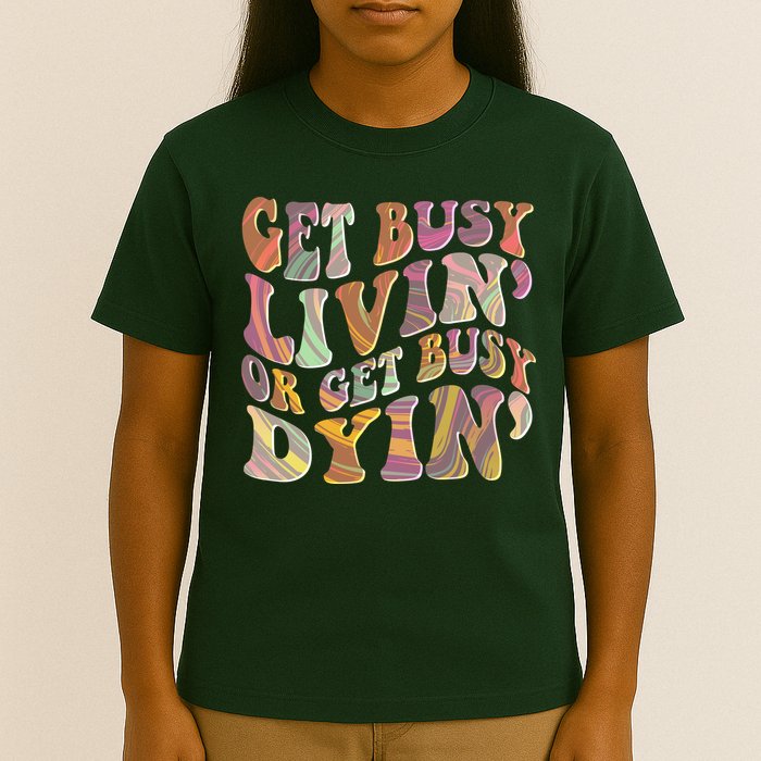 Retro Vintage 1960s Hippie Get Busy Livin Or Get Busy Dyin T-Shirt