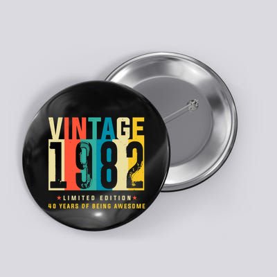Retro Vintage 40th Birthday Legendary Since 1982 Button