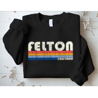 Retro Vintage 70s 80s Style Felton Ca Sweatshirt