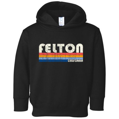Retro Vintage 70s 80s Style Felton Ca Toddler Hoodie