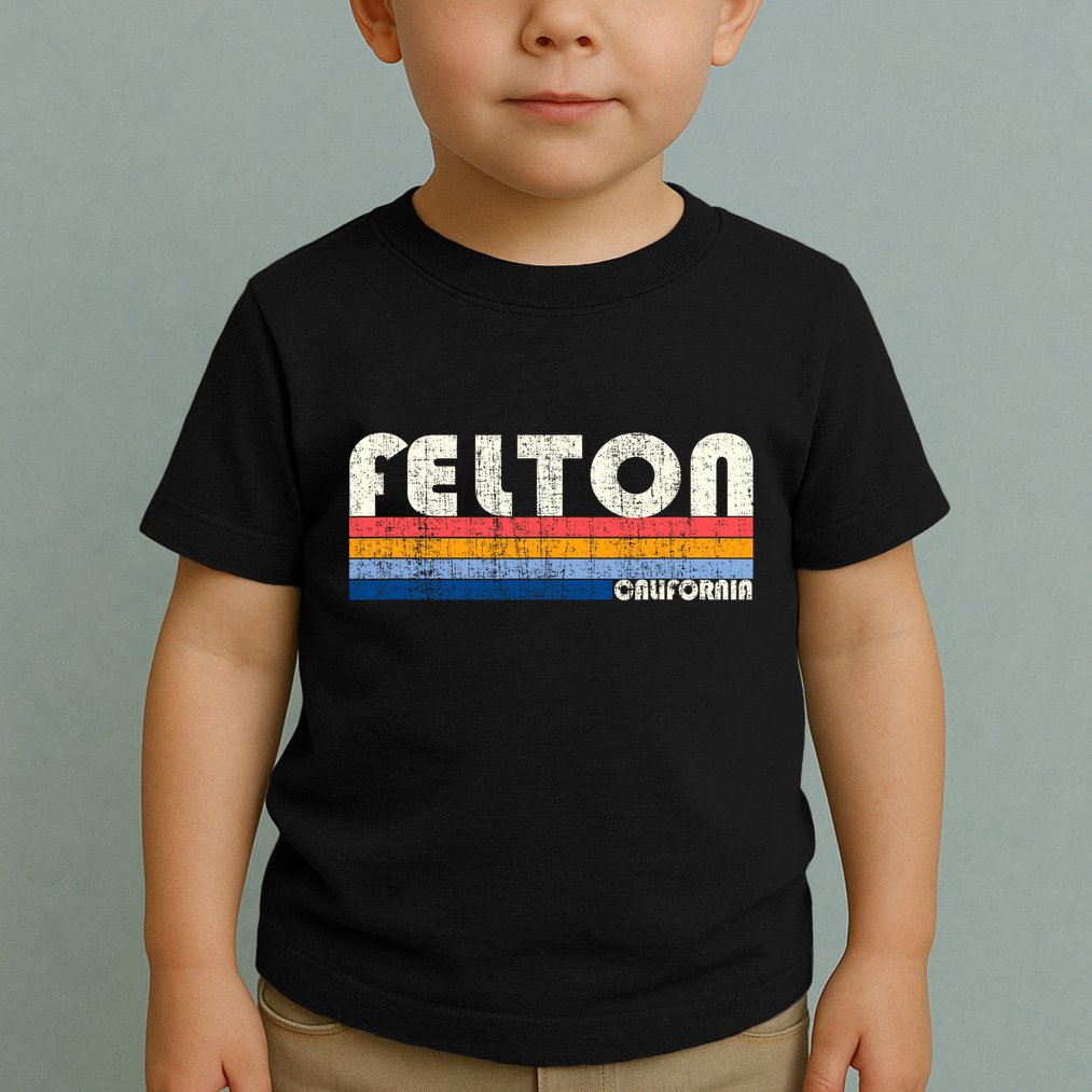 Retro Vintage 70s 80s Style Felton Ca Toddler T-Shirt