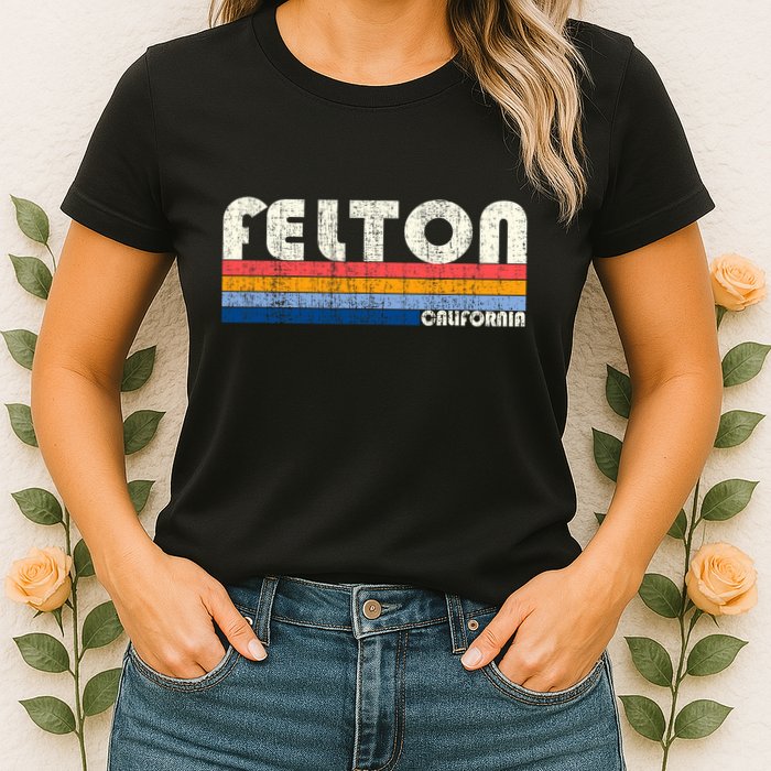 Retro Vintage 70s 80s Style Felton Ca Womens T-Shirt
