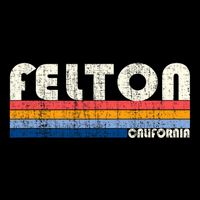 Retro Vintage 70s 80s Style Felton Ca Womens T-Shirt