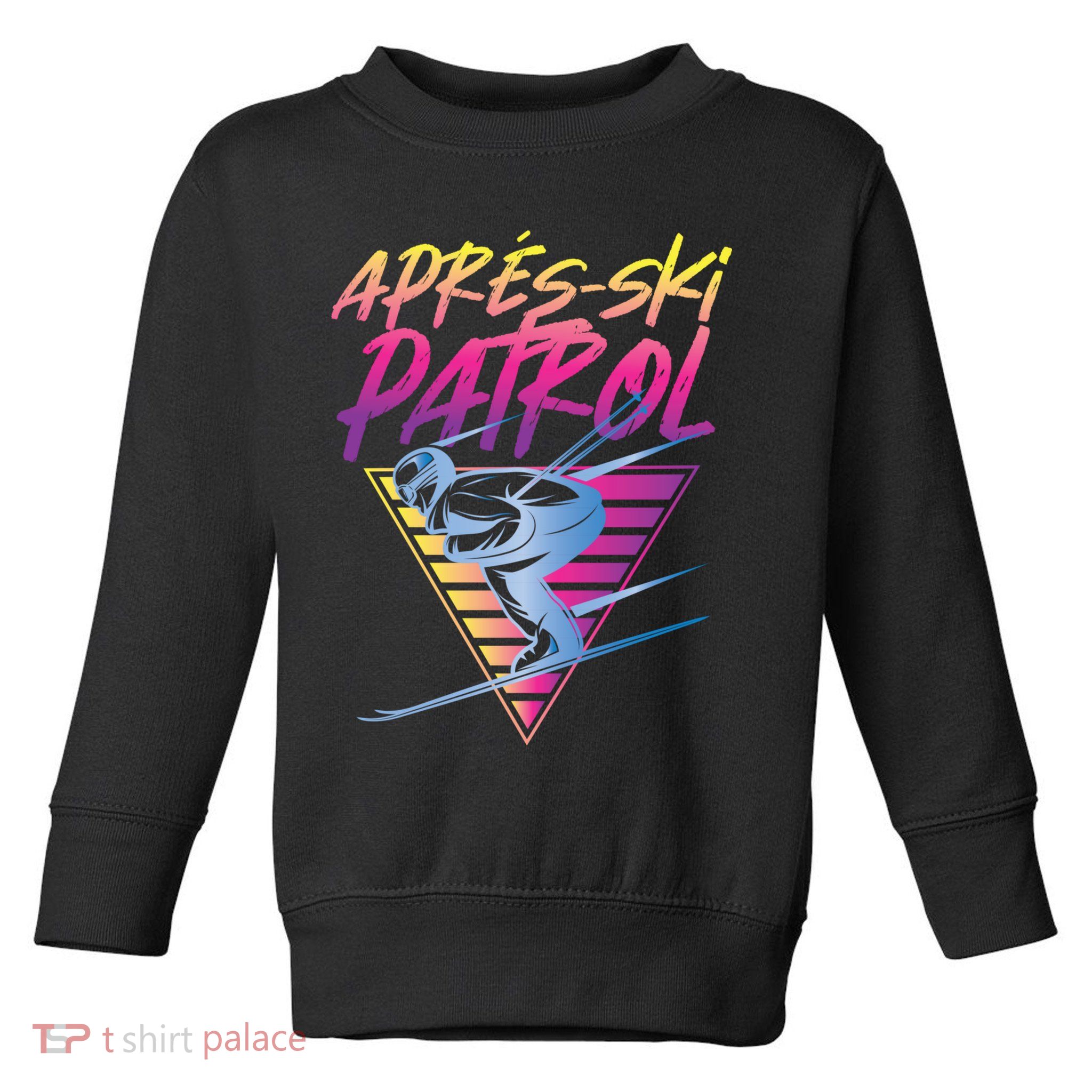 Retro Vintage 80s Apres Ski Patrol Toddler Sweatshirt