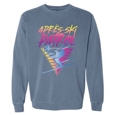 Retro Vintage 80s Apres Ski Patrol Funny Gift Garment-Dyed Sweatshirt