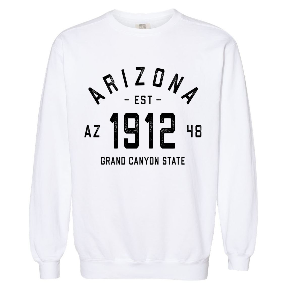 Retro Vintage Arizona Gift 1912 Mn Gift Garment-Dyed Sweatshirt