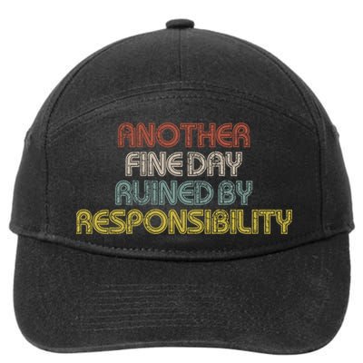 Retro Vintage Another Fine Day Ruined By Responsibility 7-Panel Snapback Hat
