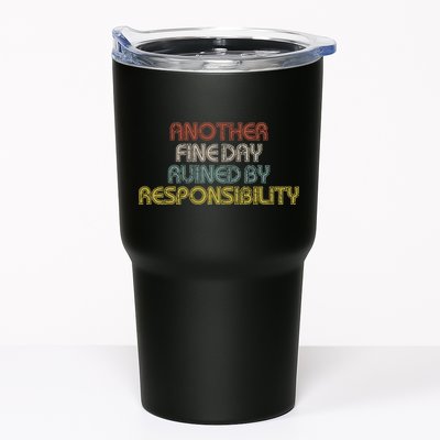 Retro Vintage Another Fine Day Ruined By Responsibility Tumbler