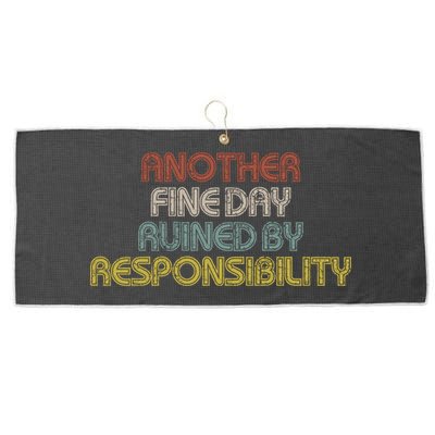 Retro Vintage Another Fine Day Ruined By Responsibility Large Microfiber Waffle Golf Towel