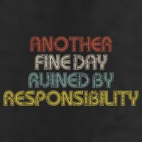 Retro Vintage Another Fine Day Ruined By Responsibility Hat