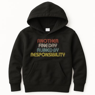 Retro Vintage Another Fine Day Ruined By Responsibility Kids Hoodie